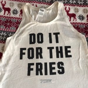 “Do it for the fries” tank top